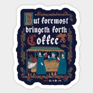 But First Coffee Medieval Style -  funny retro vintage English history Sticker